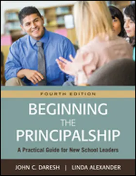 Daresh / Alexander |  Beginning the Principalship | Buch |  Sack Fachmedien