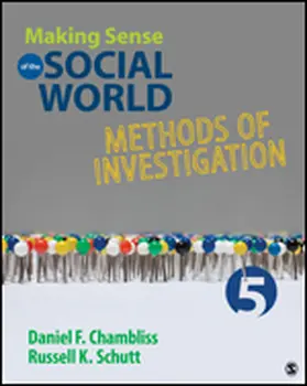 Chambliss / Schutt |  Making Sense of the Social World | Buch |  Sack Fachmedien