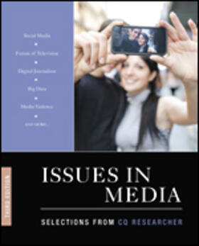 CQ Researcher |  Issues in Media: Selections from CQ Researcher | Buch |  Sack Fachmedien