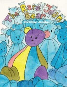 Jacobs |  The Rare Jean Bear | eBook | Sack Fachmedien