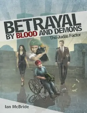 McBride |  Betrayal By Blood and Demons: The Judas Factor | eBook | Sack Fachmedien