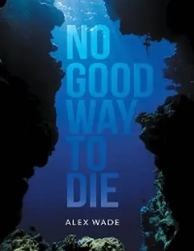 Wade |  No Good Way to Die | eBook | Sack Fachmedien