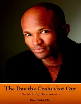 Taylor |  The Day the Crabs Got Out: The Revival of Black America | eBook | Sack Fachmedien