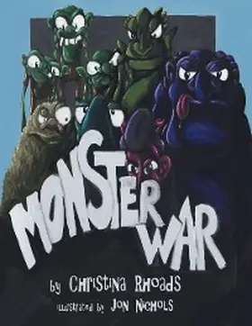 Rhoads / Nichols |  Monster War | eBook | Sack Fachmedien