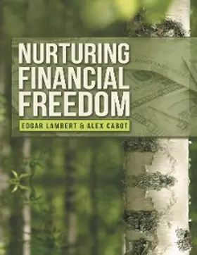Lambert / Cabot |  Nurturing Financial Freedom | eBook | Sack Fachmedien