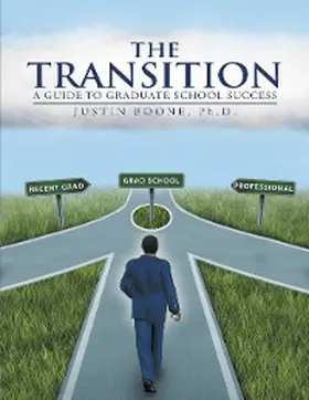 Boone |  The Transition: A Guide to Graduate School Success | eBook | Sack Fachmedien