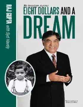 Gupta / Havely |  Eight Dollars and a Dream: My American Journey | eBook | Sack Fachmedien