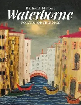 Malone |  Waterborne: Poetic Offerings | eBook | Sack Fachmedien