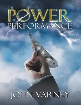 Varney |  The Power of Performance | eBook | Sack Fachmedien
