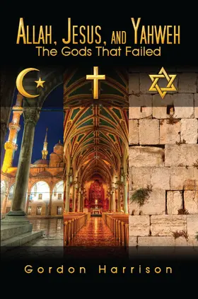 Harrison |  Allah, Jesus, and Yahweh | eBook | Sack Fachmedien