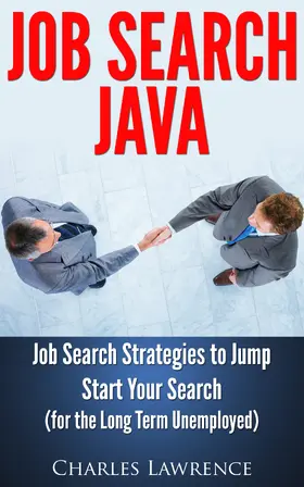 Lawrence |  Job Search Java: Job Search Strategies to Jump Start Your Search | eBook | Sack Fachmedien