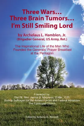 Archelaus L. Hamblen / Jr. |  Three Wars...Three Brain Tumors...I'm Still Smiling Lord | eBook | Sack Fachmedien