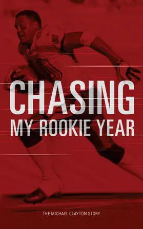 Clayton |  Chasing My Rookie Year | eBook | Sack Fachmedien
