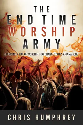 Humphrey |  End Time Worship Army | eBook | Sack Fachmedien