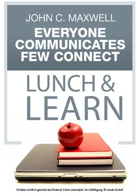 Maxwell |  Everyone Communicates, Few Connect Lunch & Learn | eBook | Sack Fachmedien