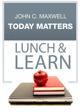Maxwell |  Today Matters Lunch & Learn | eBook | Sack Fachmedien