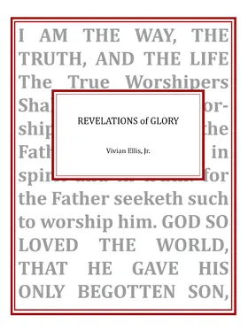 Vivian Ellis / Ellis / Jr. |  Revelations of Glory | eBook | Sack Fachmedien