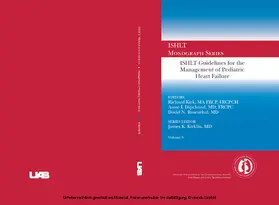 Richard Kirk / Kirk / FRCP |  ISHLT Guidelines for the Management of Pediatric Heart Failure | eBook | Sack Fachmedien