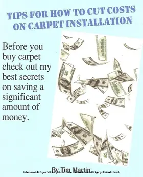 Martin |  Tips for How to Cut Costs on Carpet Installation | eBook | Sack Fachmedien