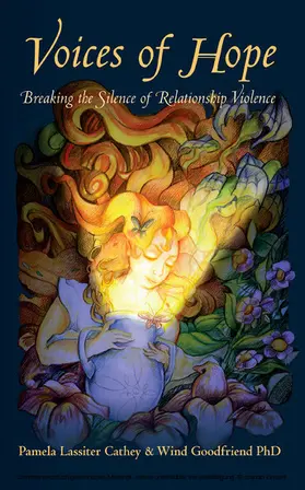 Cathey / Goodfriend / Ph.D. |  Voices of Hope Breaking the Silence of Relationship Violence | eBook | Sack Fachmedien