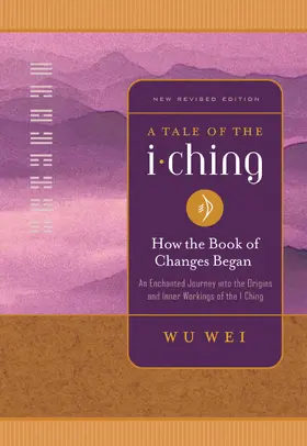 Wei |  Tale of the I Ching | eBook | Sack Fachmedien