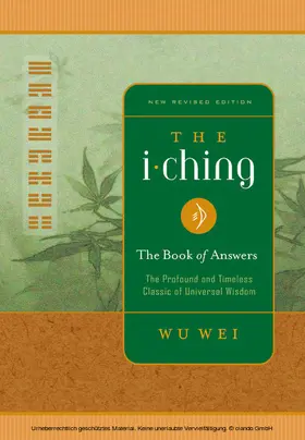 Wei |  I Ching The Book of Answers | eBook | Sack Fachmedien