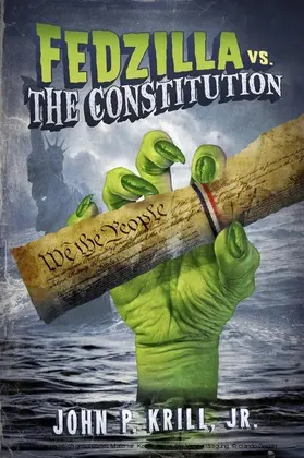 John P. Krill / Jr. |  Fedzilla vs. the Constitution | eBook | Sack Fachmedien