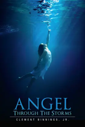 Clement Binnings / Binnings / Jr. |  Angel Through the Storms | eBook | Sack Fachmedien