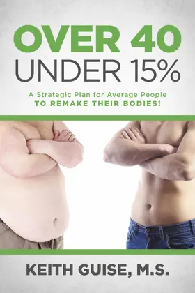 Keith Guise / Guise / M.S. |  Over 40 Under 15% | eBook | Sack Fachmedien