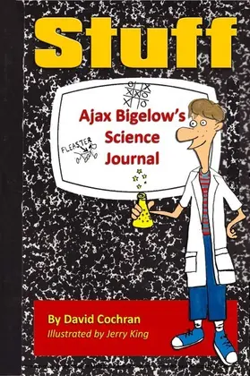 Cochran |  Ajax Bigelow's Science Journal - Stuff | eBook | Sack Fachmedien