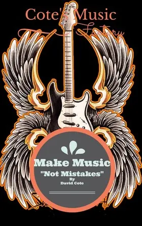 Cote |  Make Music Not Mistakes | eBook | Sack Fachmedien