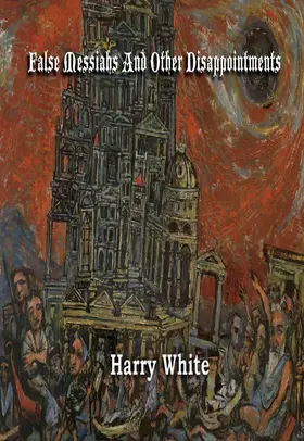 White | False Messiahs and Other Disappointments | E-Book | www.sack.de