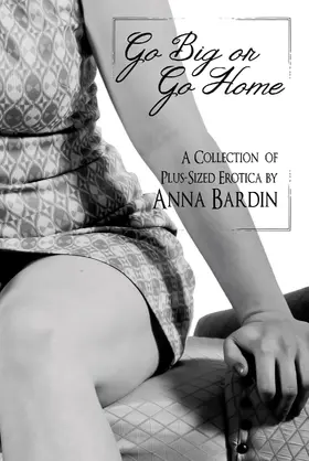 Bardin |  Go Big or Go Home | eBook | Sack Fachmedien