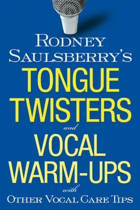 Saulsberry |  Rodney Saulsberry's Tongue Twisters and Vocal Warm-Ups | eBook | Sack Fachmedien