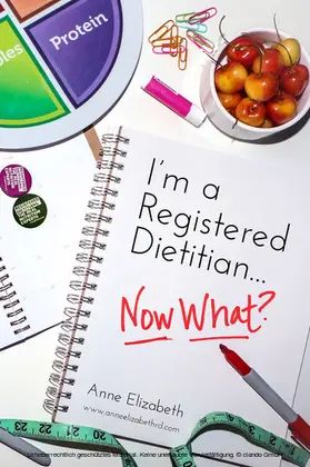 Elizabeth |  I'm a Registered Dietitian... Now What? | eBook | Sack Fachmedien