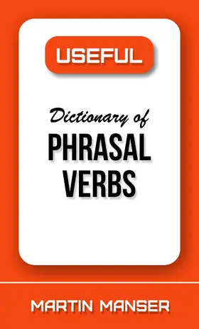 Manser |  Useful Dictionary of Phrasal Verbs | eBook | Sack Fachmedien