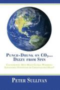 Sullivan |  Punch-Drunk on Co2...Dizzy from Spin | eBook | Sack Fachmedien
