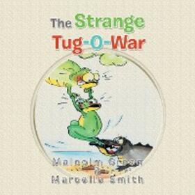 Green / Smith |  The Strange Tug-O-War | eBook | Sack Fachmedien