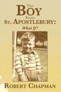 Chapman |  The Boy from St. Apostlebury | eBook | Sack Fachmedien