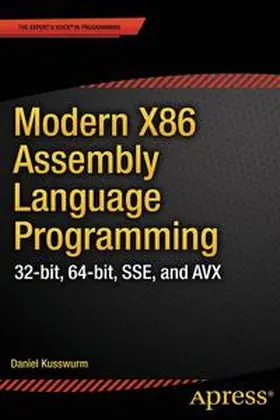 Kusswurm | Modern X86 Assembly Language Programming | Buch | 978-1-4842-0065-0 | www.sack.de