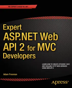 Freeman | Expert ASP.NET Web API 2 for MVC Developers | E-Book | sack.de
