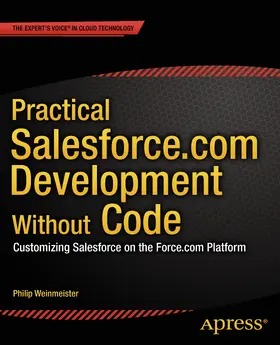Weinmeister |  Practical Salesforce.com Development Without Code | eBook | Sack Fachmedien