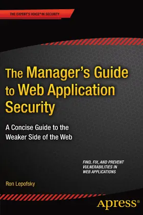 Lepofsky | The Manager's Guide to Web Application Security | E-Book | www.sack.de