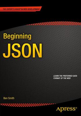 SMITH | Beginning JSON | Buch | 978-1-4842-0203-6 | sack.de