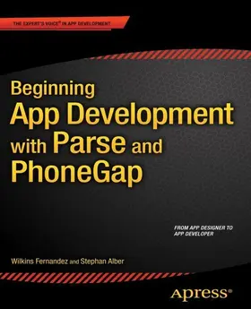 Alber / Fernandez | Beginning App Development with Parse and PhoneGap | E-Book | www.sack.de