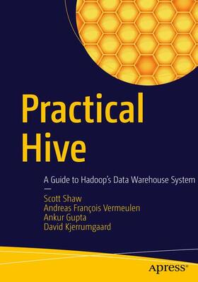 Shaw / Kjerrumgaard / Gupta | Practical Hive | Buch | sack.de