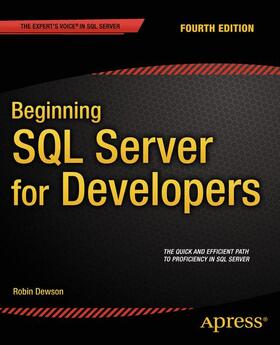 Dewson |  Beginning SQL Server for Developers | Buch |  Sack Fachmedien