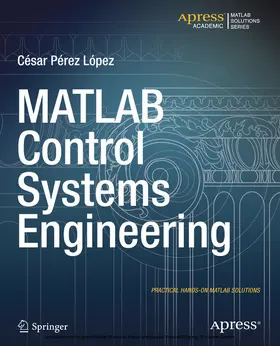 Lopez |  MATLAB Control Systems Engineering | eBook | Sack Fachmedien