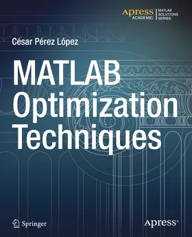Lopez |  MATLAB Optimization Techniques | eBook | Sack Fachmedien