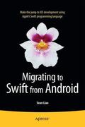 Liao |  Migrating to Swift from Android | Buch |  Sack Fachmedien